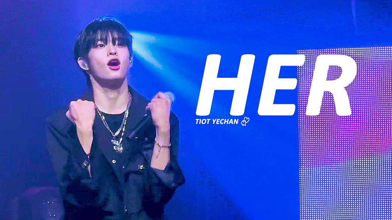 [4K] 241009 UCON 2024 티아이오티 예찬 - HER cover (TIOT SHIN YECHAN focus cam)