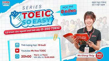 TẬP 1: LÀM CHỦ DẠNG BÀI TẢ NGƯỜI (PART 1 & 3) + TỪ LOẠI THƯỜNG GẶP TRONG PART 5 | Ms Hoa TOEIC