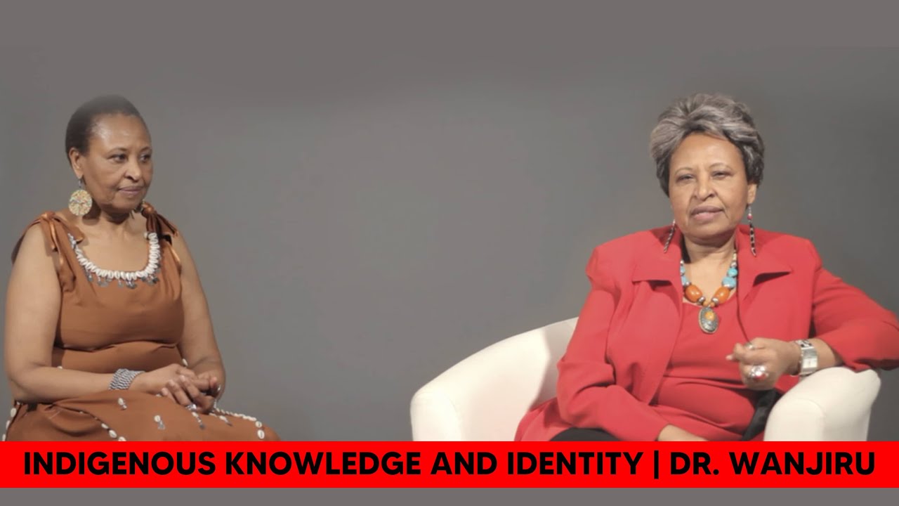 ⁣INDIGENOUS KNOWLEDGE AND IDENTITY EPISODE 1; DR. WANJIRU KAMAU  #culture #identity #wellness