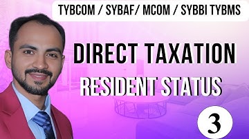 #3 SYBAF/TYBCOM/TYBMS/MCOM/TYBBI | Residential status | Direct Tax |Sem 5 || SEM 3 || AY 24-25 |