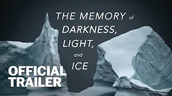 The Memory of Darkness, Light, and Ice | Official Trailer | Gravitas Ventures