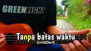 Aku Merindu Kuyakin Kau Tau - Tanpa Batas Waktu - Versi Kentrung (lirik&chord)