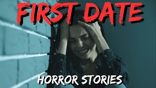 20 TRUE Scary First Date Horror Stories | True Scary Stories
