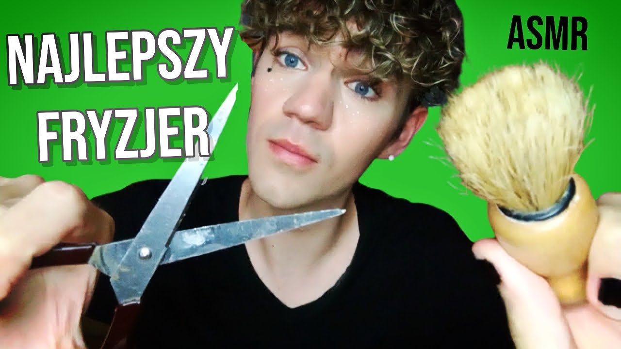 ASMR po polsku NAJLEPSZA WIZYTA U FRYZJERA W TWOIM ŻYCIU najlepsze ciarki i relaks