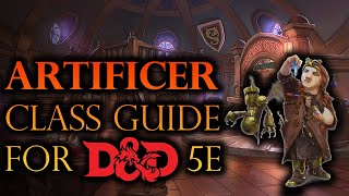 Artificer Class Guide for Dungeons and Dragons 5e
