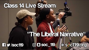 The Liberal Narrative | The Woke Left | University Political Climate | 19SP Class #14 Full Lecture