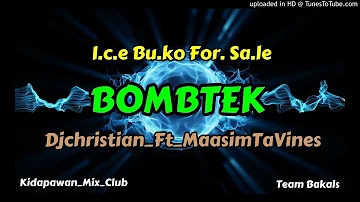 I.c.e Bu.ko For. Sa.le {Bombtek] [Djchristian] [MaasimTaVines] 140bpm