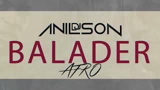 Dj Anilson - Balader (Soolking Ft Niska) Remix Afro