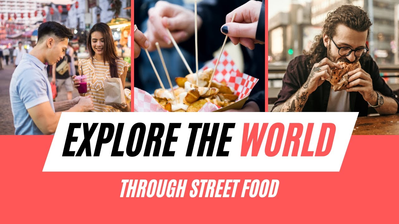 Exploring The World Through Street Food Top 10 Street Foods Around exploring-the-world-through-street-food-top-10-street-foods-around