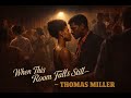 Soul Thomas Miller When This Room Falls Still 1960s