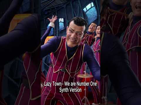 Lazy Town - We are Number One - Synth
