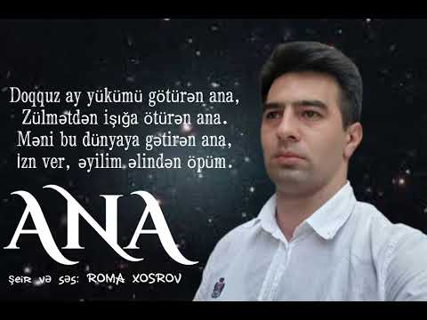 Məni bu dünyaya gətirən ana şeir və səs: @RomaXosrov