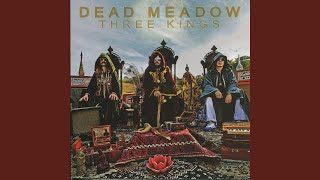 Video thumbnail of "Dead Meadow - That Old Temple"