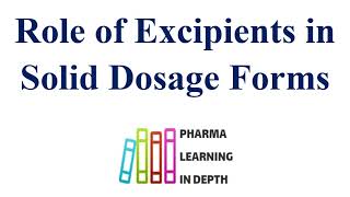 Role of Excipients in Solid Dosage Forms
