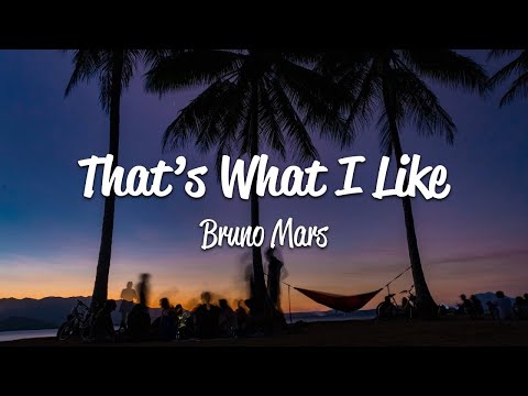 Bruno Mars That S What I Like Lyrics 
