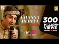 Channa mereya  audio song  ae dil hai mushkil  karan johar  ranbir  anushka  pritam  arijit