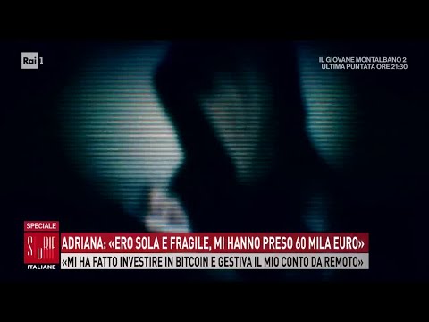 Video Truffa Bitcoin: Adriana perde 60 mila euro - Storie italiane 21/09/2026