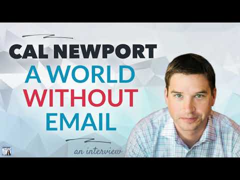 Cal Newport on A World Without Email | Afford Anything Podcast (Audio-Only)