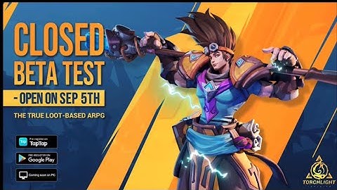 Torchlight Infinite Closed Beta 3 Begins September 5 On PC