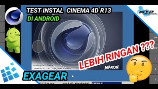 Test Instal Cinema 4D R13 Di Android | Lebih Ringan ??? | ExaGear indonesia