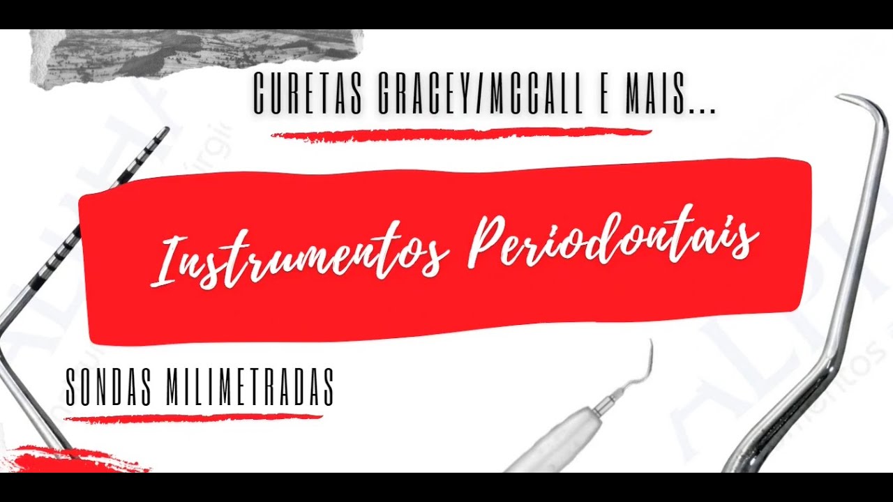 Instrumentais Periodontais(Curetas e outros...)