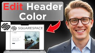 How To Edit Site Header Color In Squarespace (Easy Guide)