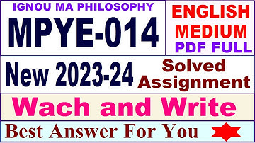 MPYE 014 solved assignment 2023-24 in english / mpye 014 solved assignment 2024 / ignou mpye 014