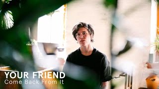 Your Friend \
