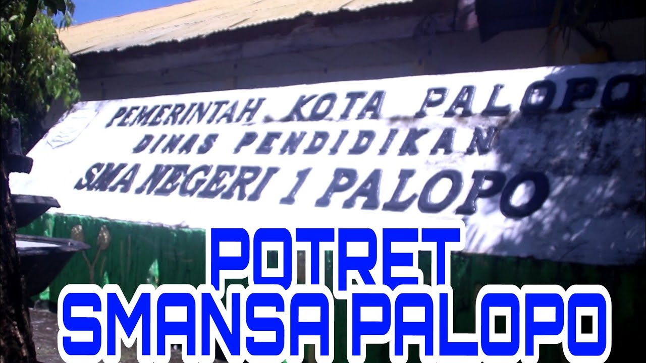 SMAN 1 PALOPO - POTRET SMANSA