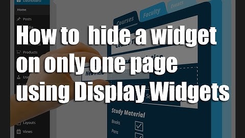 How to  hide a widget on only one page using Display Widgets plugin Wordpress
