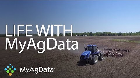 Precision Farming: Life With MyAgData