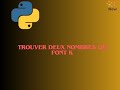 Comment Trouver Deux Nombres qui Donnent K ? (Python + Algo Optimisé)