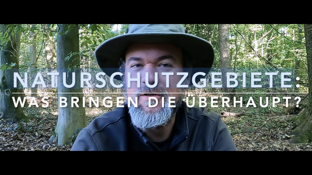 Sinn und Unsinn von Naturschutzgebieten...