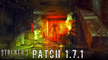 STALKER 2: Patch 1.7.1, DLC в 2026, мультиплеєр, оновлений UE, нові квести