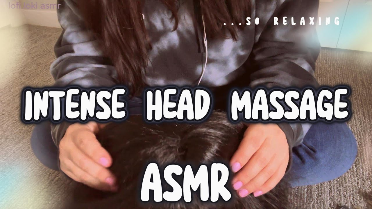 Very Intense Head & Scalp Massage ASMR - YouTube