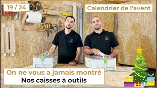 19/24  On vous montre tout ! Nos nouvelles caisses à outils !