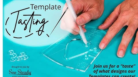TEMPLATE TASTING FRIDAYS WITH SEW STEADY & WESTALEE DESIGN