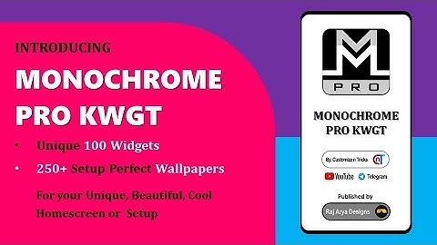 Monochrome Pro KWGT official video  | Customize n Tricks | Raj Arya | New widget pack | Wallpapers |