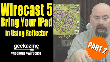 Wirecast 5 Tutorials Pt.2: Bring Your iPad Into the Scene Using Reflector