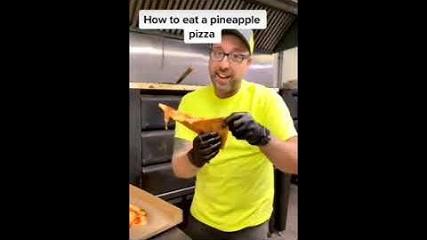 How to Properly Eat a Pineapple Pizza