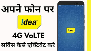 How to Enable Idea Volte | Enable 4G Volte in Idea Mobile