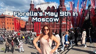 Fiorella’s May 9th Experience in Moscow