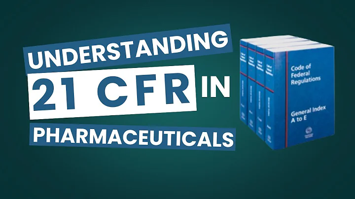 Understanding 21 CFR in Pharmaceuticals | Full Breakdown for Compliance Professionals