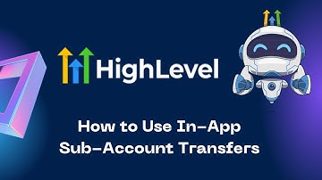How to Use In App Sub Account Transfers #gohighlevel