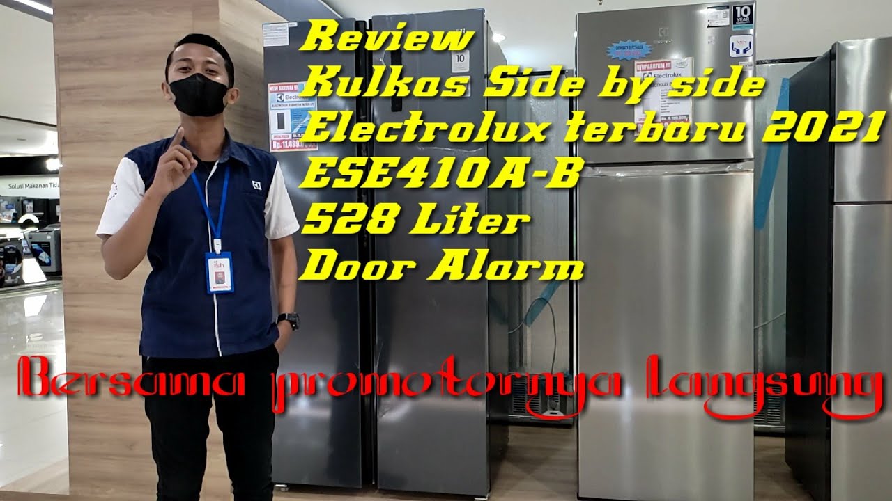 🔴Review kulkas Electrolux side by side terbaru 2021 ESE5401AB