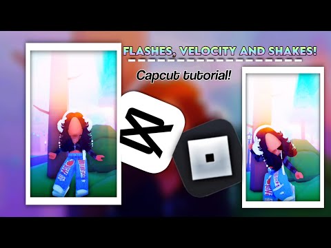 flashes, shakes and velocity tutorial! //Roblox edit capcut tutorial // Requested // N3XA
