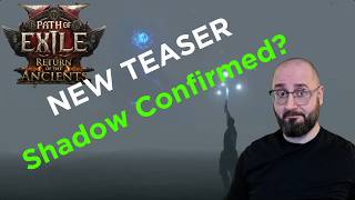 NEW PoE2 Teaser - Shadow Confirmed?!