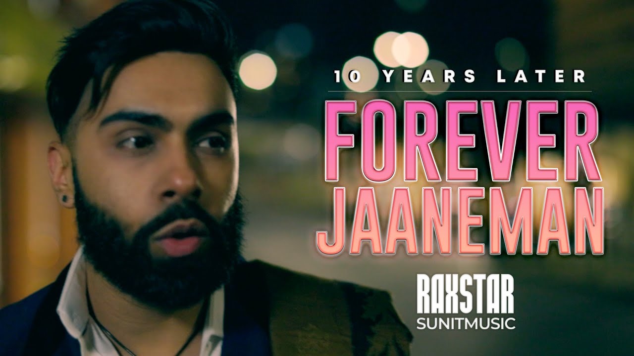 Raxstar   Forever Jaaneman Prod SunitMusic Official Video  Latest Hindi Songs 2021