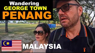 Walking around GEORGE TOWN, PENANG