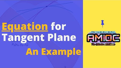 Equation for Tangent Plane, An Example